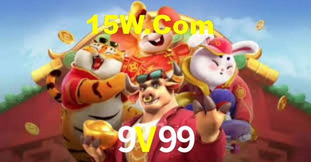 9V99
